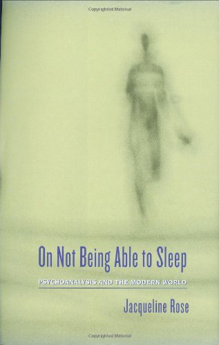 "On Not Being Able to Sleep Psychoanalysis and the Modern World" av Jacqueline Rose