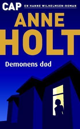 "Demonens død - en Hanne Wilhelmsen-roman" av Anne Holt