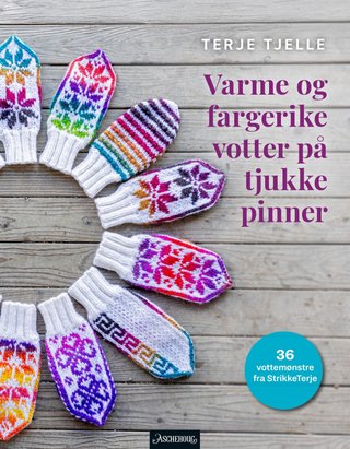 "Varme og fargerike votter på tjukke pinner" av Terje Tjelle