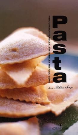Pasta - en lidenskap