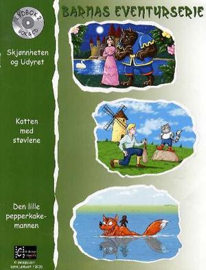 "Skjønnheten og udyret ; Katten med støvlene ; Den lille pepperkakemannen" av Lasse Løvkvam