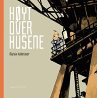 "Høyt over husene" av Marvin Halleraker