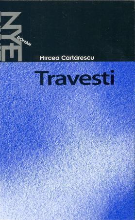 "Travesti - roman" av Mircea Cărtărescu