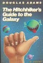"The hitchhiker's guide to the galaxy" av Douglas Adams