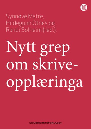 "Nye grep om skriveopplæringa" av Kjell Lars Berge