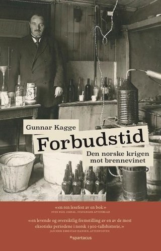 Forbudstid - den norske krigen mot brennevinet