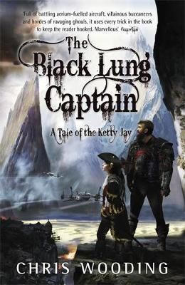 The black lung captain - tales of the Ketty Jay