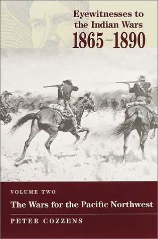 "Eyewitnesses to the Indian Wars 1865-1890 Wars of the Pacific Northwest v. 2 (Eyewitnesses to the Indian Wars)" av Peter Cozzens