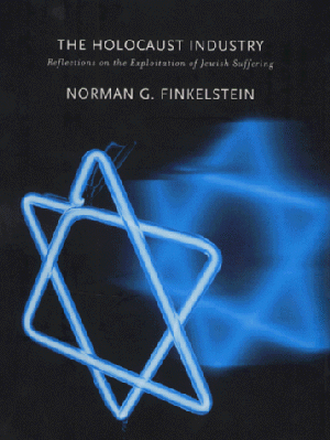 "The Holocaust Industry Reflections on the explotation of Jewish Suffering" av Norman G. Finkelstein