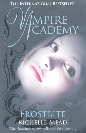 Frostbite - vampire academy 2