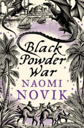 "Black powder war" av Naomi Novik