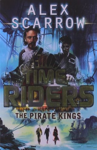 "Time Riders The Pirate Kings (Book 7)" av Alex Scarrow