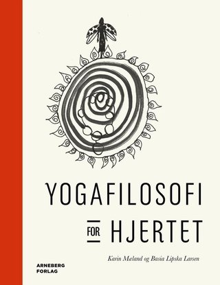 "Yogafilosofi for hjertet" av Karin Mæland