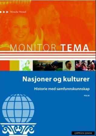 "Monitor tema - historie - nasjoner og kulturer : historie med samfunnskunnskap" av Wenche Wessel