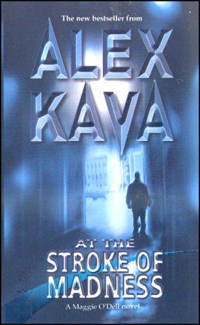 "At the Stroke of Madness (STP - Mira)" av Alex Kava