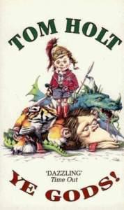 "Ye Gods!" av Tom Holt