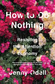 "How to Do Nothing" av Jenny Odell