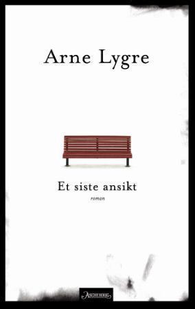 "Et siste ansikt - roman" av A.I.S. Lygre