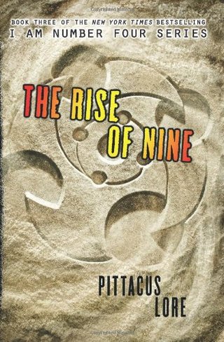 The Rise of Nine (Lorien Legacies)
