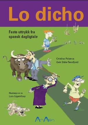 "Lo dicho - faste uttrykk fra spansk dagligtale" av Cristina Palanca Melo