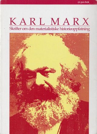 "Verker i utvalg skrifter om den materialistiske historieoppfatning" av Karl Marx