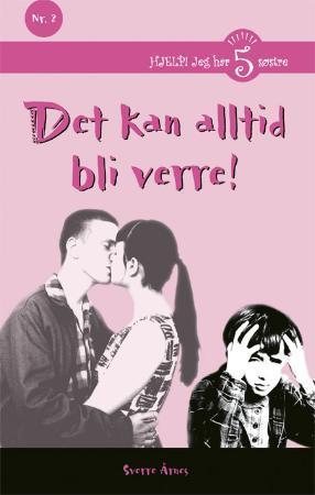 Det kan alltid bli verre!