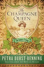 "The Champagne Queen The Century Trilogy #2" av Petra Durst-Benning