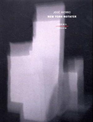 "New York-notater" av José Hierro