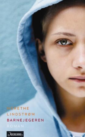 "Barnejegeren - roman" av Merethe Lindstrøm