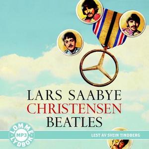 "Beatles" av Lars Saabye Christensen