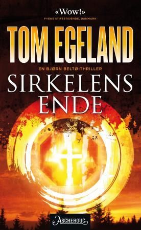 "Sirkelens ende en Bjørn Beltø-thriller" av Tom Egeland