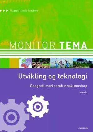 "Monitor tema - geografi - utvikling og teknologi : geografi med samfunnskunnskap" av Magnus Henrik Sandberg