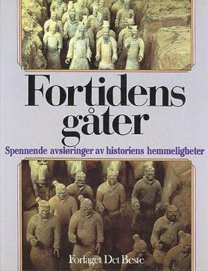 "Fortidens gåter - spennende avsløringer av historiens hemmeligheter" 