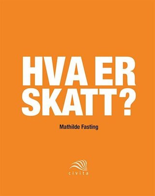 "Hva er skatt?" av Mathilde Fasting