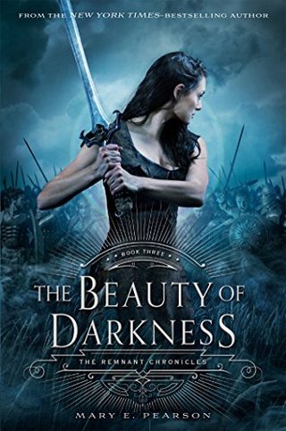 The Beauty of Darkness - The Remnant Chronicles