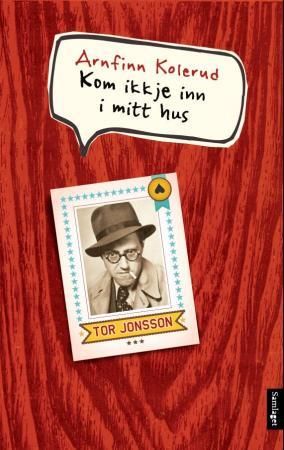 "Kom ikkje inn i mitt hus roman" av Arnfinn Kolerud