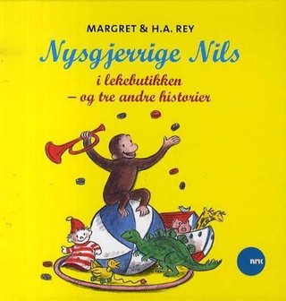 Nysgjerrige Nils i lekebutikken - og tre andre historier