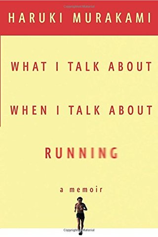 What I talk about when I talk about running