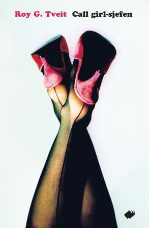 "Call girl-sjefen" av Roy G. Tveit