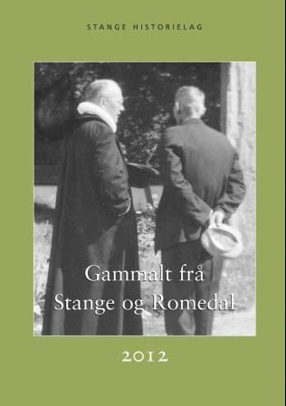 Gammalt frå Stange og Romedal 2012