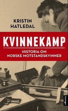 Kvinnekamp - historia om norske motstandskvinner