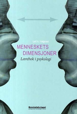 "Menneskets dimensjoner lærebok i psykologi" av Leif A. Helgesen