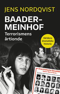 "Baader-Meinhof - Terrorismen som skakade Västtyskland" av Jens Nordqvist