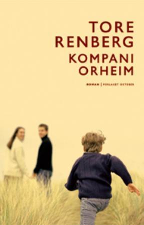 "Kompani Orheim - roman" av Tore Renberg