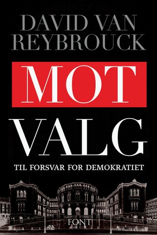 Mot valg - til forsvar for demokratiet