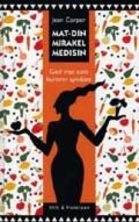 Mat, din mirakelmedisin