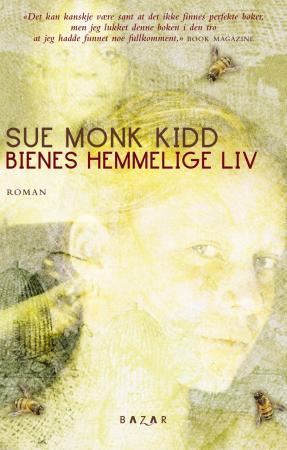 "Bienes hemmelige liv" av Sue Monk Kidd