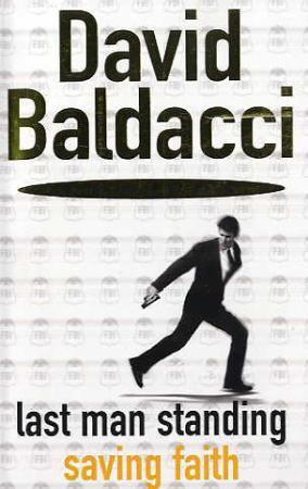 "Last man standing ; Saving faith" av David Baldacci