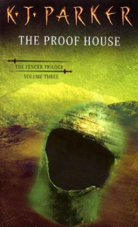 "The proof house - volume three of the Fencher trilogy" av K.J. Parker