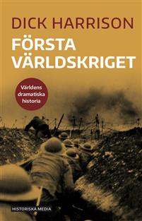 "Första världskriget" av Dick Harrison
